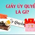 Giấy uỷ quyền và Hợp đồng uỷ quyền